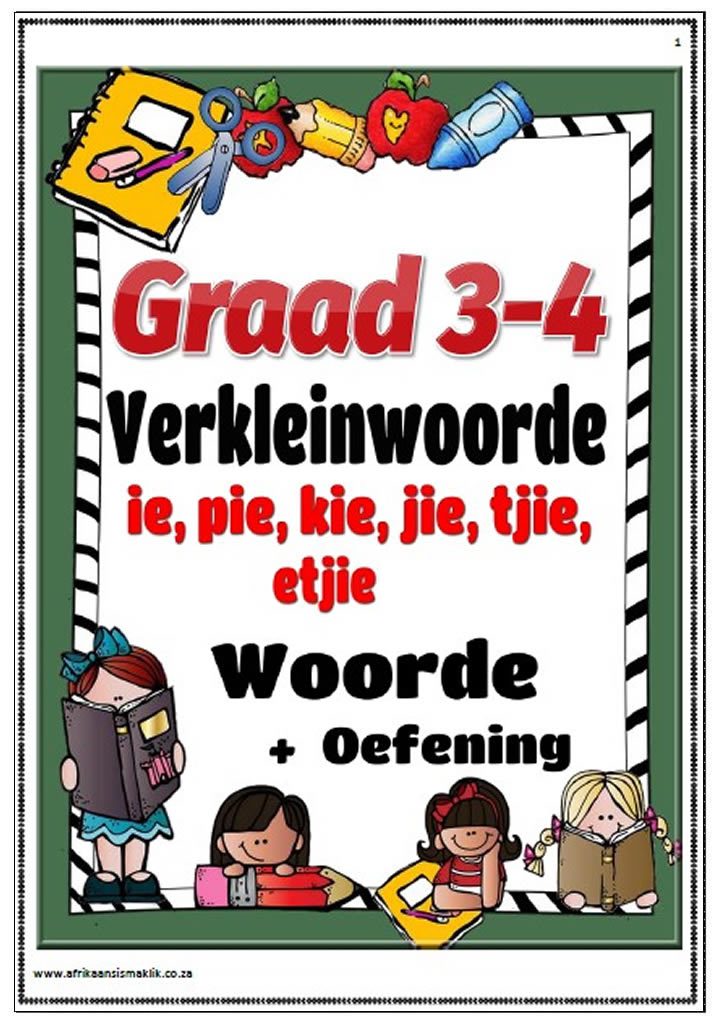 Graad 3 - 4 Verkleinwoorde -ie -pie -kie -jie -tjie -etjie Graad 3 - 4 Verkleinwoorde -ie -pie -kie -jie -tjie -etjie - Image 1