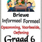 Graad 6 Briewe  Informeel -Formeel Voorbeeld