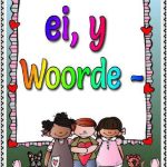 Graad 1-7  Woorde, ei en y  (12 Blaaie)