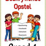 Graad 4  - Beskrywende Opstel