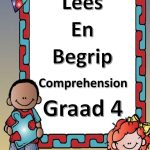 Graad 4 - Lees en Begrip Met Vrae En Memo