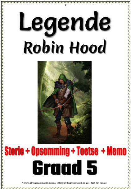 Graad 5 Legende Robin Hood Storie + Woordeskat + Toetse Graad 5 Legende Robin Hood Storie + Woordeskat + Toetse - Image 1