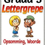 Graad 5  Lettergrepe  - Opsomming Woorde
