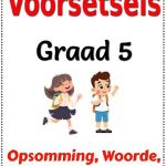 Graad 5 PDF Voorsetsels Opsomming Woorde Toets en Memo