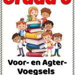 Graad 6  Voorvoegsels en Agtervoegsels