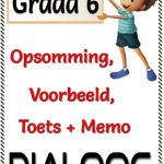 Graad 6  Dialoog - Storie + Opsomming