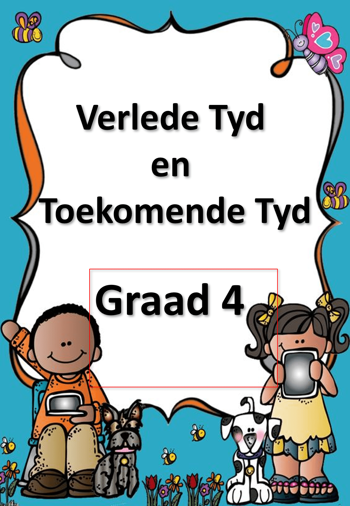 Graad 4 Verlede Tyd - Toekomende Tyd - PDF Graad 4 Verlede Tyd - Toekomende Tyd - PDF - Image 1