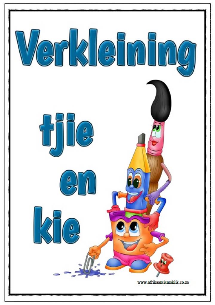 Graad 3 en 4 Verkleining - tjie en kie Graad 3 en 4 Verkleining - tjie en kie - Image 1