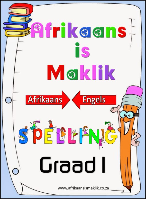 Graad 1 Spelling Boek 2025 PDF- Afrikaans - Engels betekenis