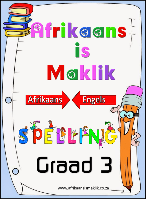 Graad 3 - PDF - Spelling Boek 2025 - Afrikaans met Engels betekenis