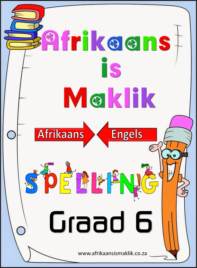 Graad 6 - PDF - Spelling Boek 2025 Spelwoorde Afrikaans - Engelse Betekenis Graad 6 - PDF - Spelling Boek 2025 Spelwoorde Afrikaans - Engelse Betekenis - Image 1